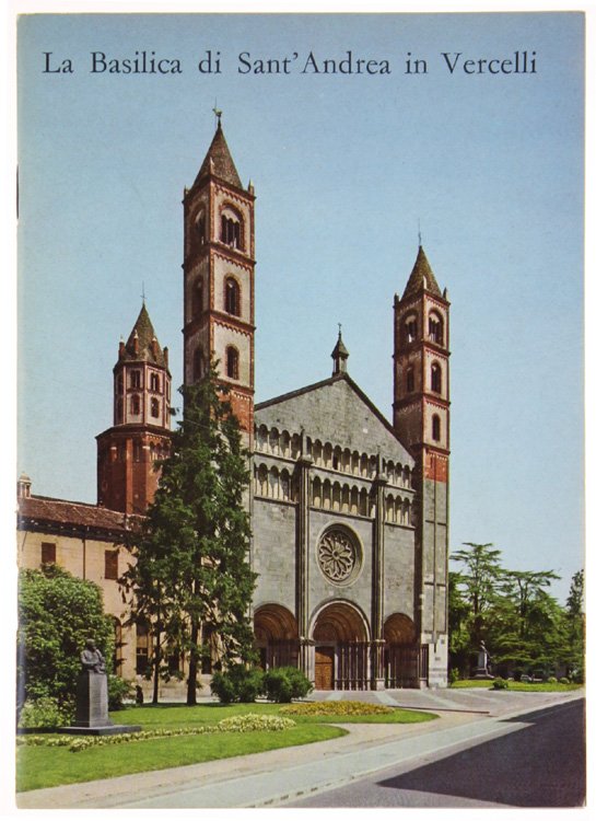 LA BASILIQUE DE SAINT ANDRE' A' VERCELLI.