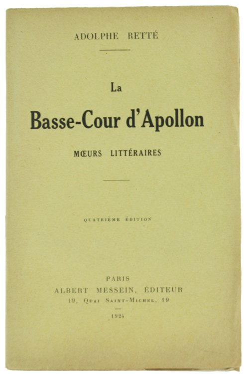 LA BASSE-COUR D'APOLLON. Moeurs littéraires.