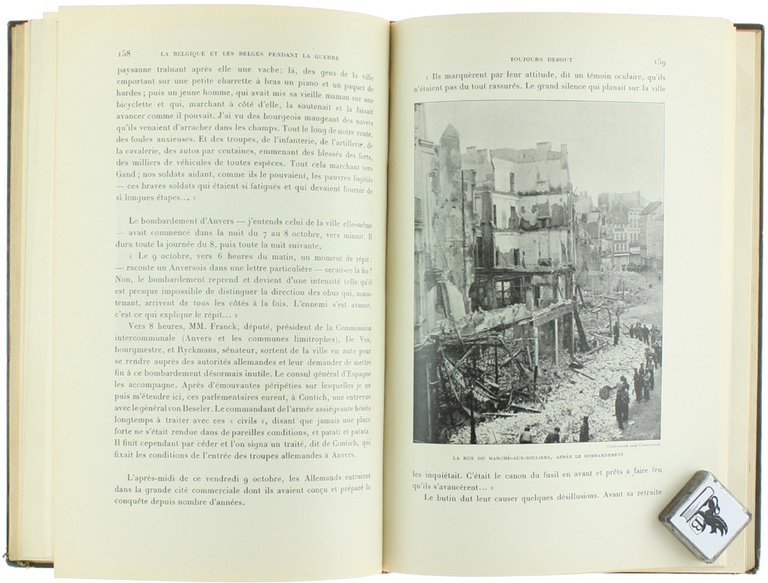 LA BELGIQUE ET LES BELGES PENDANT LA GUERRE [Première édition]