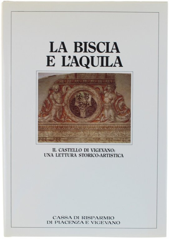 LA BISCIA E L'AQUILA. Il castello di Vigevano: una lettura …