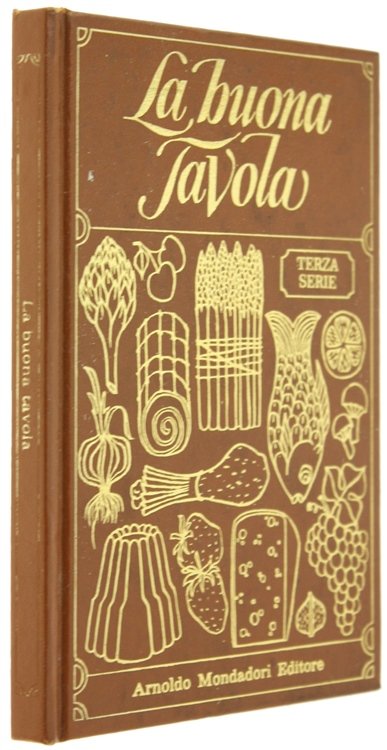 LA BUONA TAVOLA. Terza serie.