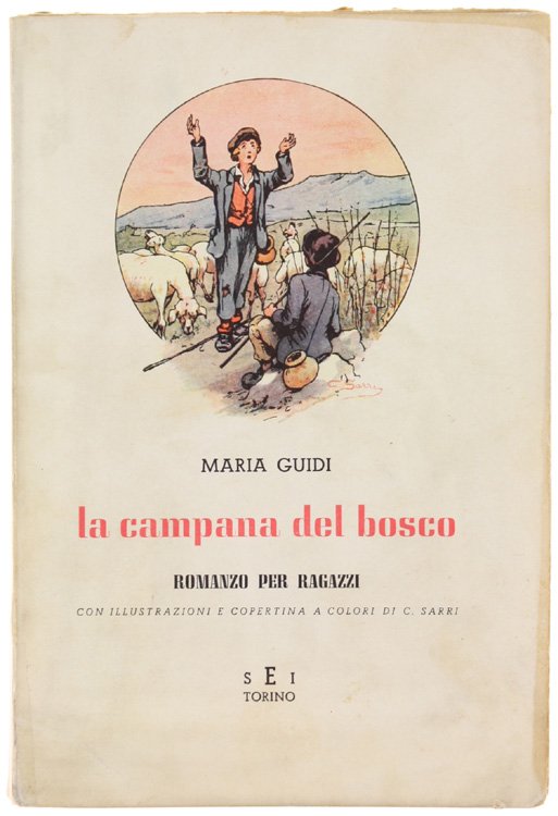 LA CAMPANA DEL BOSCO. Romanzo per ragazzi.