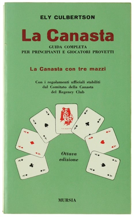 LA CANASTA. Guida completa per principianti e giocatori provetti. Principi … | Immagine Gallery 2