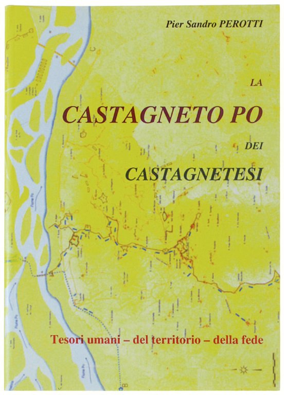 LA CASTAGNETO PO DEI CASTAGNETESI. Tesori umani - del territorio …
