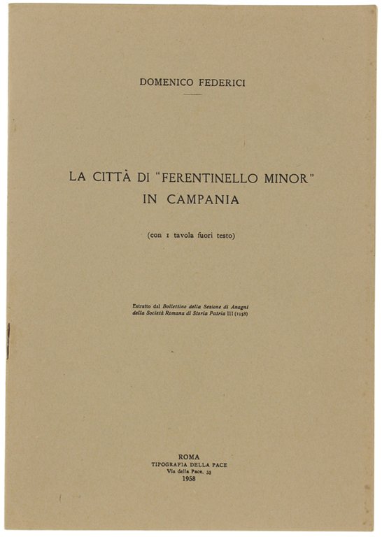 LA CITTA' DI "FERENTINELLO MINOR" IN CAMPANIA (con 1 tavola …