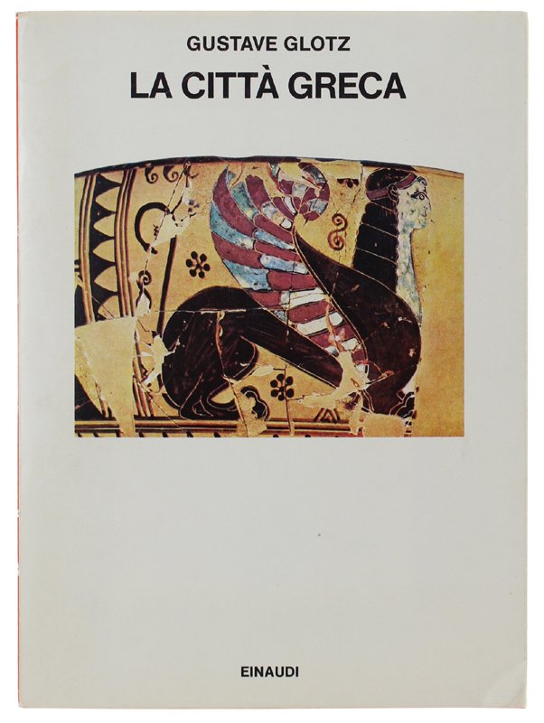 LA CITTA' GRECA [volume freschissimo]