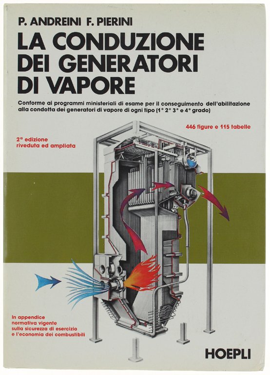 LA CONDUZIONE DEI GENERATORI A VAPORE. Seconda edizione riveduta e …