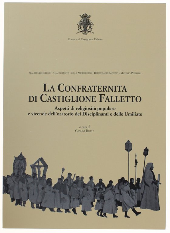 LA CONFRATERNITA DI CASTIGLIONE FALLETTO. Aspetti di religiosità popolare e …