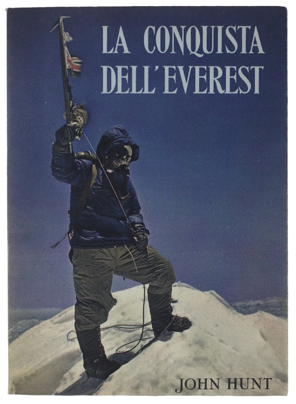 LA CONQUISTA DELL'EVEREST. Con un capitolo sull'assalto finale di Sir … | Immagine principale