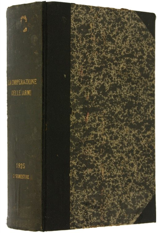 LA COOPERAZIONE DELLE ARMI. Rivista mensile. Anno III - secondo …