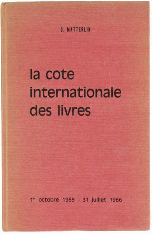 LA COTE INTERNATIONALE DES LIVRES et manuscritis. France - Belgique …