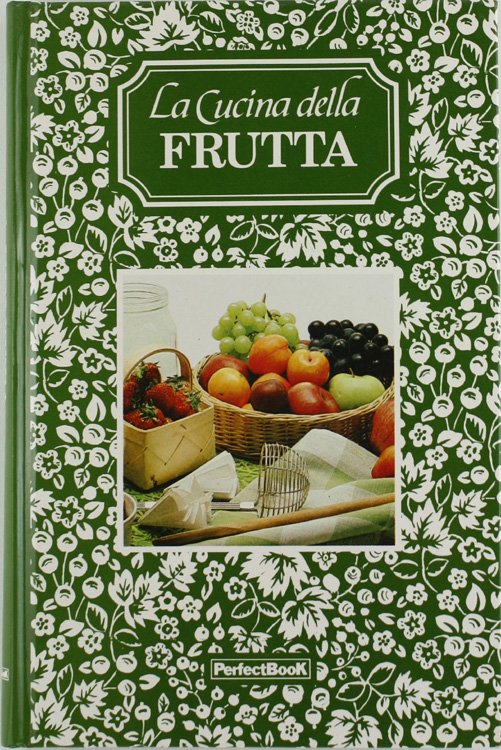 LA CUCINA DELLA FRUTTA.