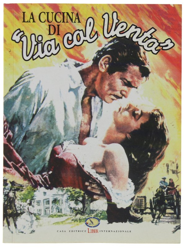 LA CUCINA DI "VIA COL VENTO" [come nuovo]