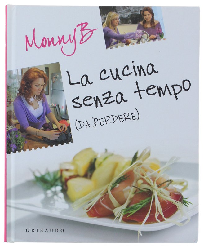 LA CUCINA SENZA TEMPO (da perdere)