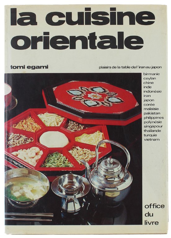 LA CUISINE ORIENTALE. Plaisir de la table de l'Iran au …