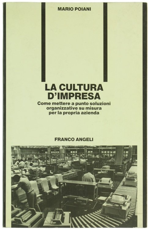 LA CULTURA D'IMPRESA. Come mettere a punto soluzioni organizzative su …
