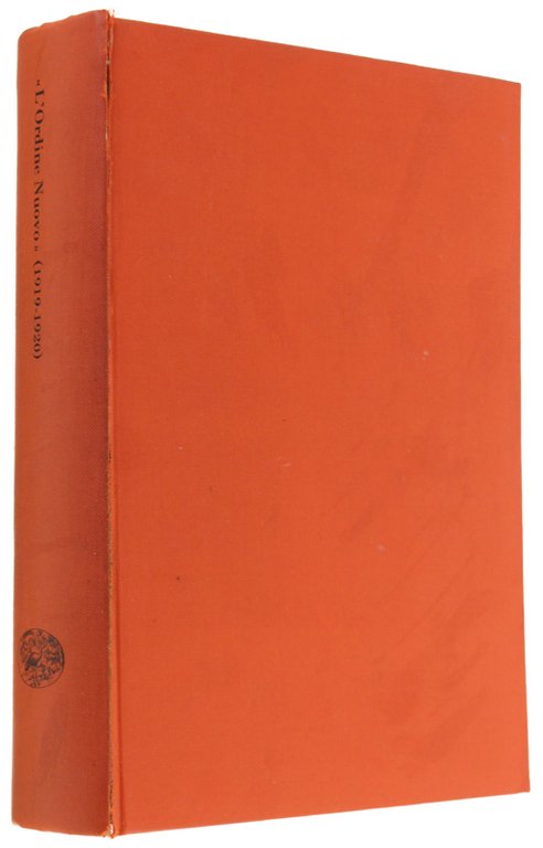 LA CULTURA ITALIANA DEL '900 ATTRAVERSO LE RIVISTE. Vol. 6°: …