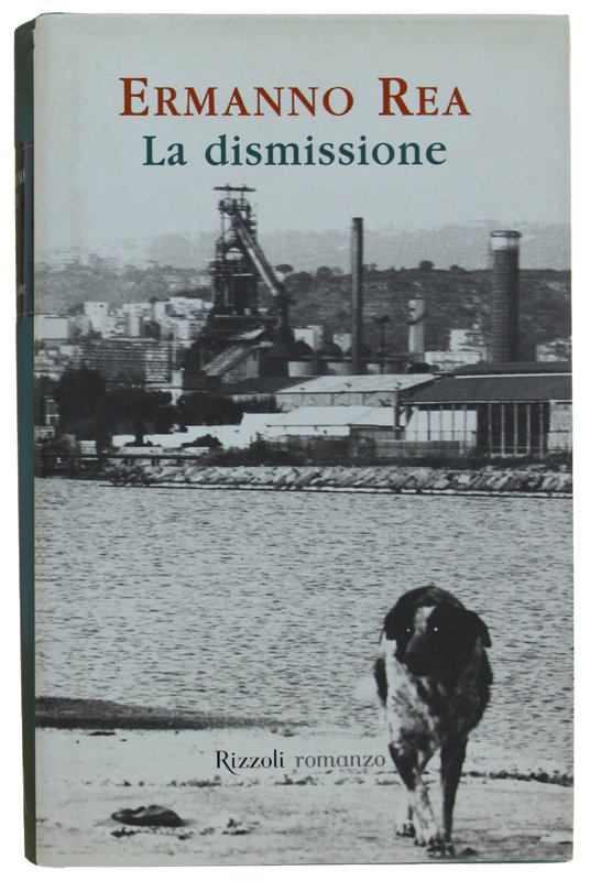LA DISMISSIONE [1a edizione - come nuovo]