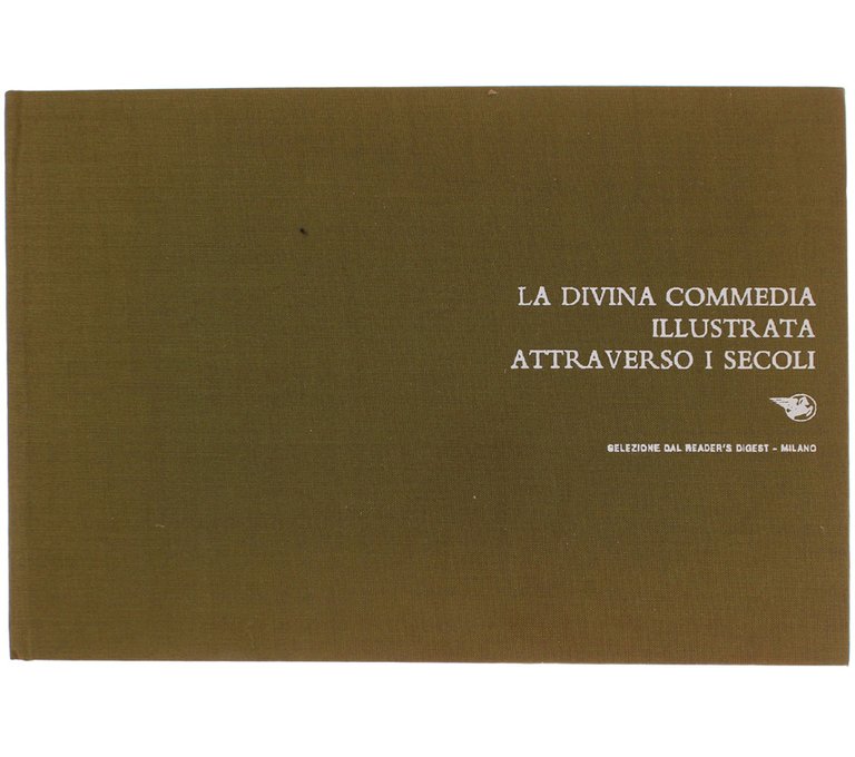 LA DIVINA COMMEDIA ILLUSTRATA ATTRAVERSO I SECOLI.