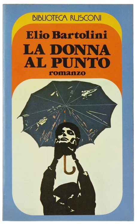 LA DONNA AL PUNTO. Romanzo.