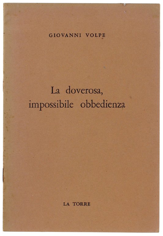 LA DOVEROSA, IMPOSSIBILE OBBEDIENZA.