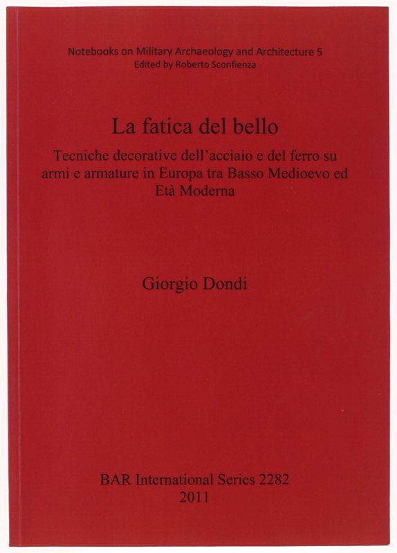 LA FATICA DEL BELLO: Tecniche decorative dell'acciaio e del ferro …