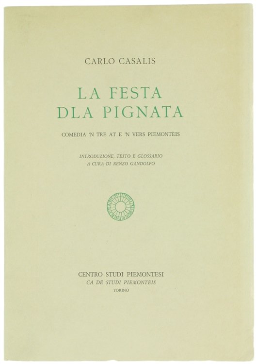 LA FESTA DLA PIGNATA. Comedia 'n tre at e 'n …