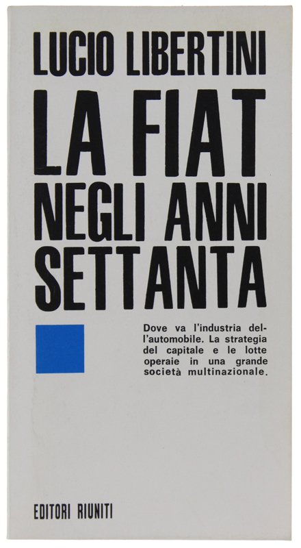 LA FIAT NEGLI ANNI SETTANTA.