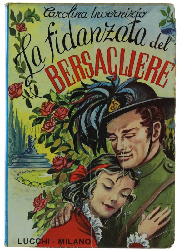 LA FIDANZATA DEL BERSAGLIERE [volume ottimo]