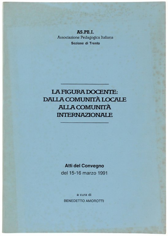LA FIGURA DOCENTE DALLA COMUNITA' LOCALE ALLA COMUNITA' INTERNAZIONALE. Atti … | Immagine Gallery 2