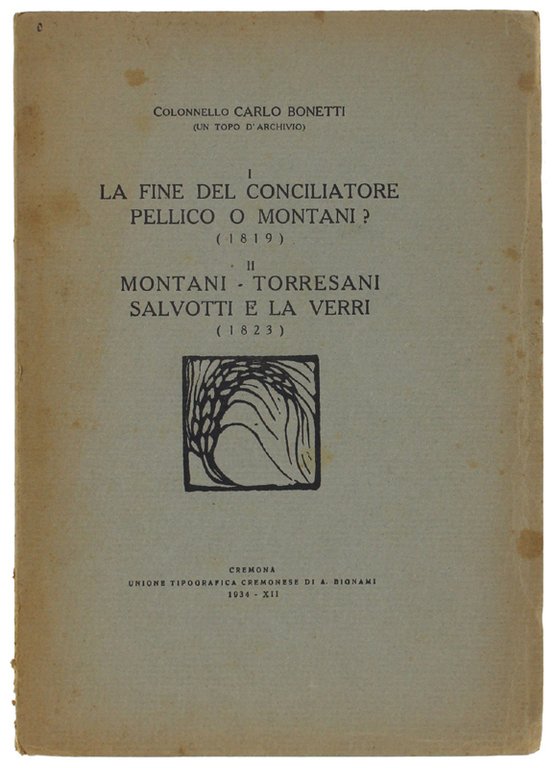 LA FINE DEL CONCILIATORE - PELLICO O MONTANI? (1819). MONTANI …