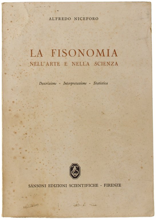LA FISONOMIA NELL'ARTE E NELLA SCIENZA. Descrizione - Interpretazione - …