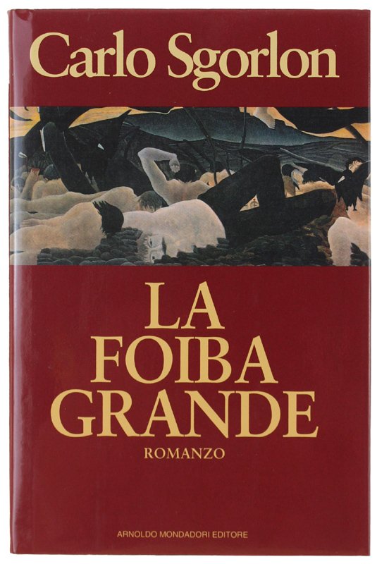 LA FOIBA GRANDE [Prima edizione, come nuovo] | Immagine principale