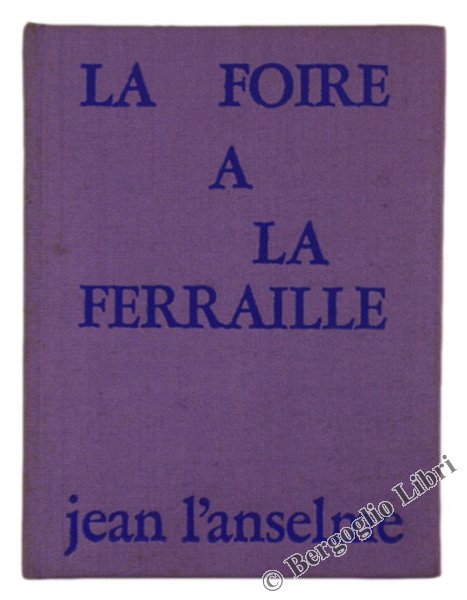 LA FOIRE A LA FERRAILLE.