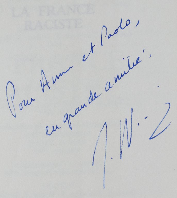 LA FRANCE RACISTE. [Dedicacé par l'auteur]
