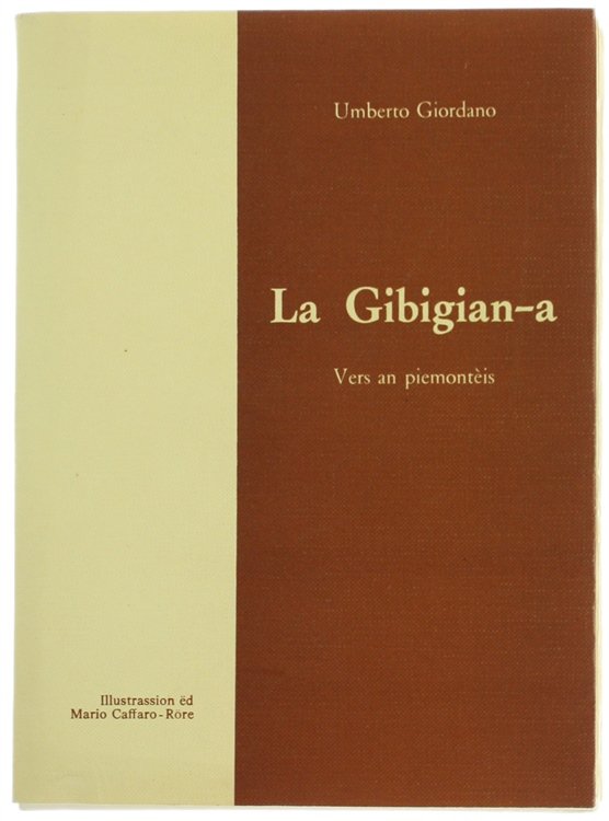 LA GIBIGIAN-A. Vers an piemontèis. Illustrassion êd Mario Caffaro-Röre.