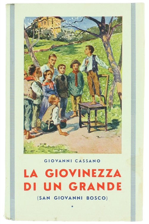 LA GIOVINEZZA D'UN GRANDE (SAN GIOVANNI BOSCO). Libro per i …