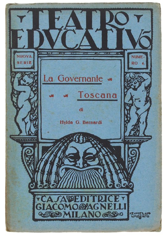 LA GOVERNANTE TOSCANA. Commedia brillante in due atti.