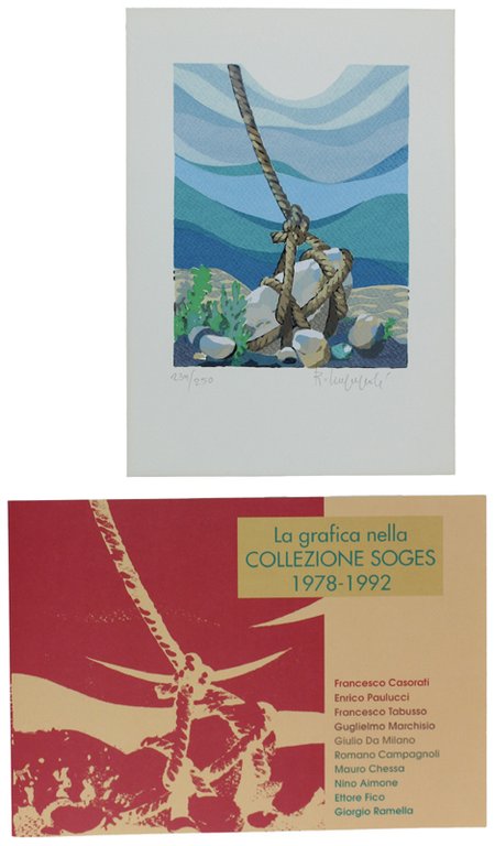 LA GRAFICA NELLA COLLEZIONE SOGES 1978-1992 : Casorati, Paulucci, Tabusso, …