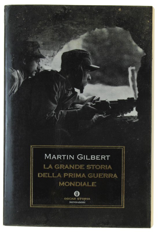 LA GRANDE STORIA DELLA PRIMA GUERRA MONDIALE [evidenziato tutto quanto …