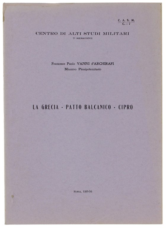 LA GRECIA - PATTO BALCANICO - CIPRO.