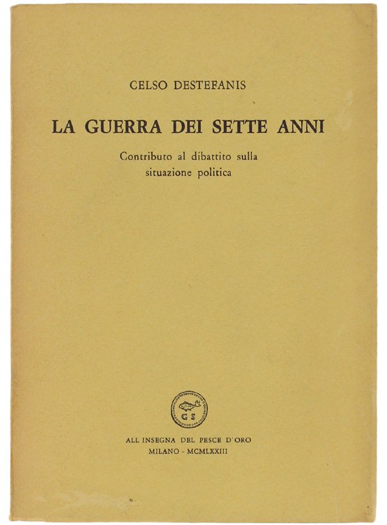 LA GUERRA DEI SETTE ANNI. Contributo al dibattito sulla situazione …