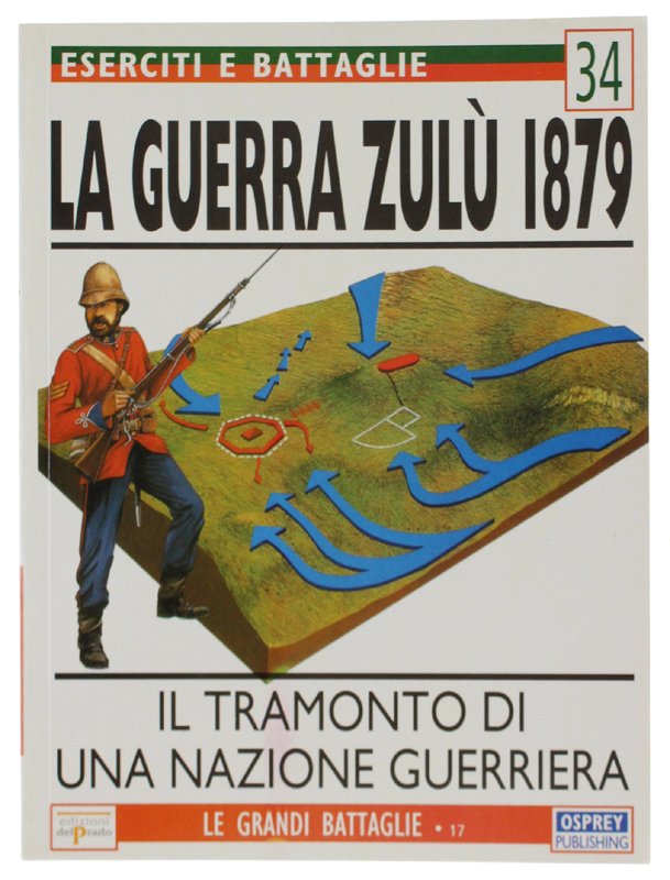 LA GUERRA ZULU' 1879. IL TRAMONTO DI UNA NAZIONE GUERRIERA. … | Immagine principale