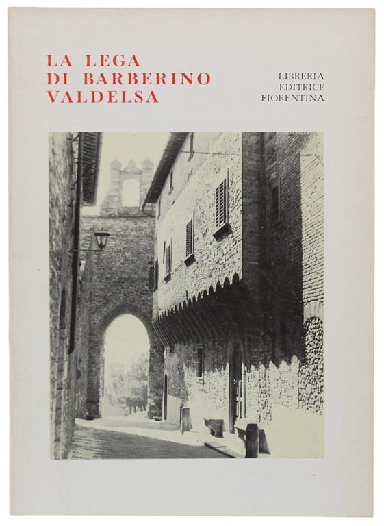 LA LEGA DI BARBERINO VALDELSA. Una lettura del territorio nella …