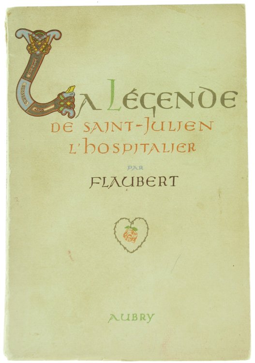 LA LEGENDE DE SAINT JULIEN L'HOSPITALIER.