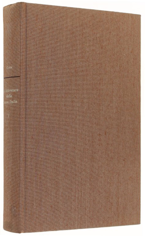 LA LETTERATURA DELLA NUOVA ITALIA. Saggi critici. [opera completa]