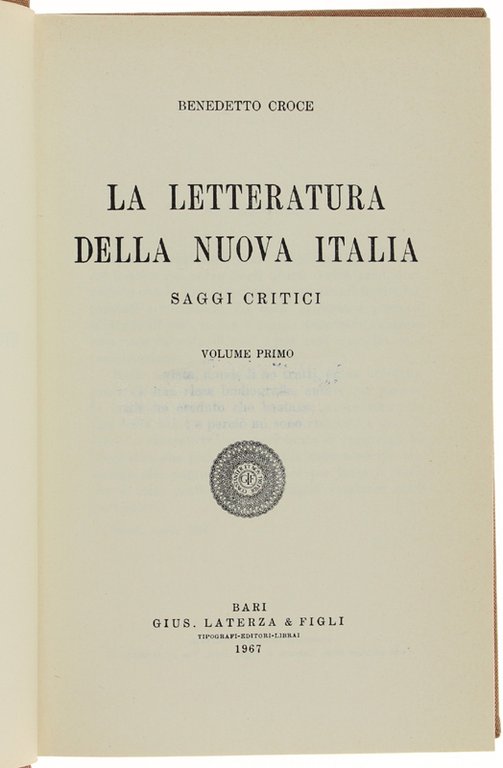 LA LETTERATURA DELLA NUOVA ITALIA. Saggi critici. [opera completa]