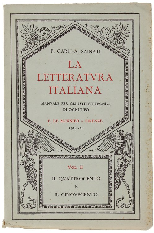 LA LETTERATURA ITALIANA. Volume II: Il Quattrocento e il Cinquecento.