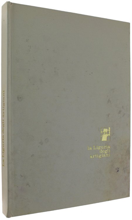 LA LIGURIA DEGLI ARTIGIANI.