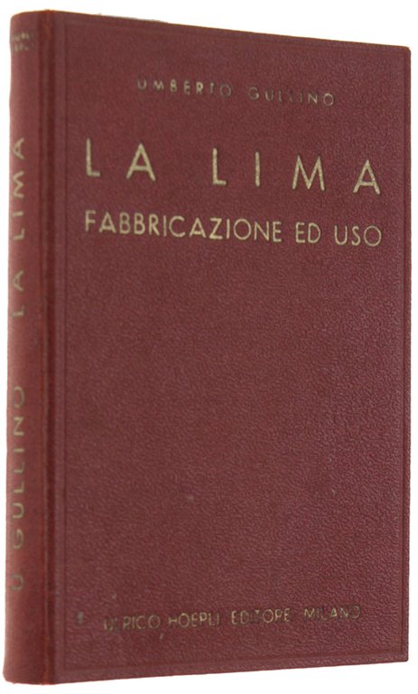 LA LIMA. Fabbricazione ed uso. | Immagine Gallery 2
